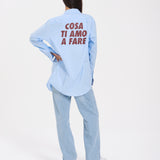 Camicia "Cosa ti amo a Fare"