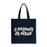 Tote "5 minuti di relax"