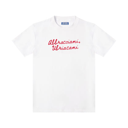 T-shirt "Abbracciami, Ubriacami"