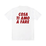 T-shirt "Cosa ti amo a fare"