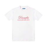 T-shirt Dicembre mi ricorda tutto di te