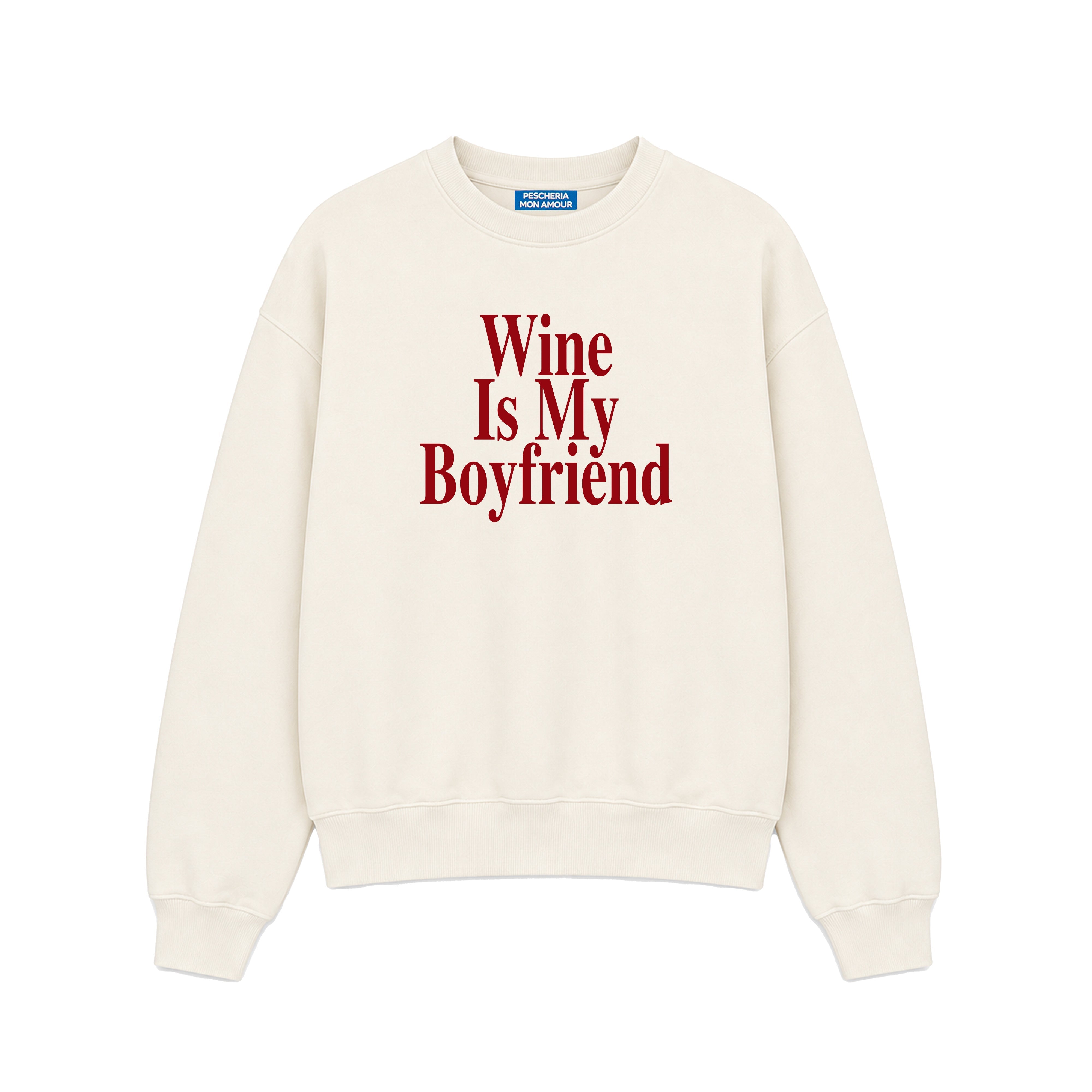 Felpa Girocollo Wine Is My Boyfriend Panna