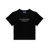 Baby Tee "Exhausting"