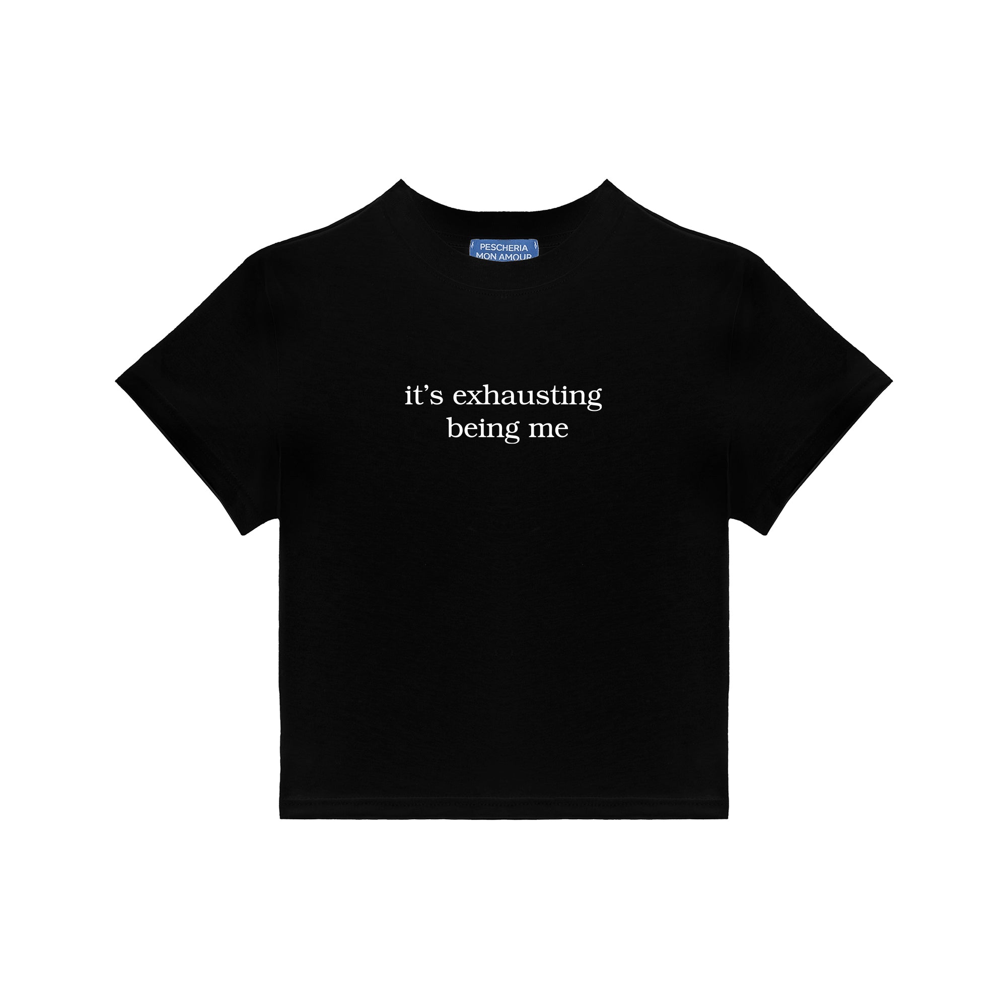 Baby Tee "Exhausting"
