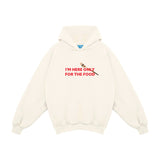 Felpa hoodie I'm here only for the food