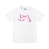 T-shirt “Lovers never die"