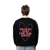 Crewneck Sweatshirt "Better Alone Than Unloved"