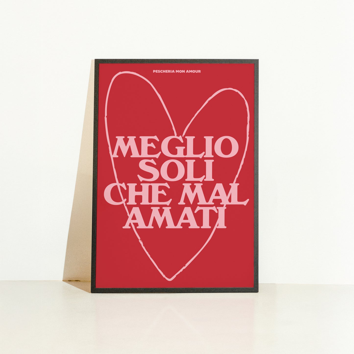 Poster meglio soli che mal amati poster di pescheria mon amour