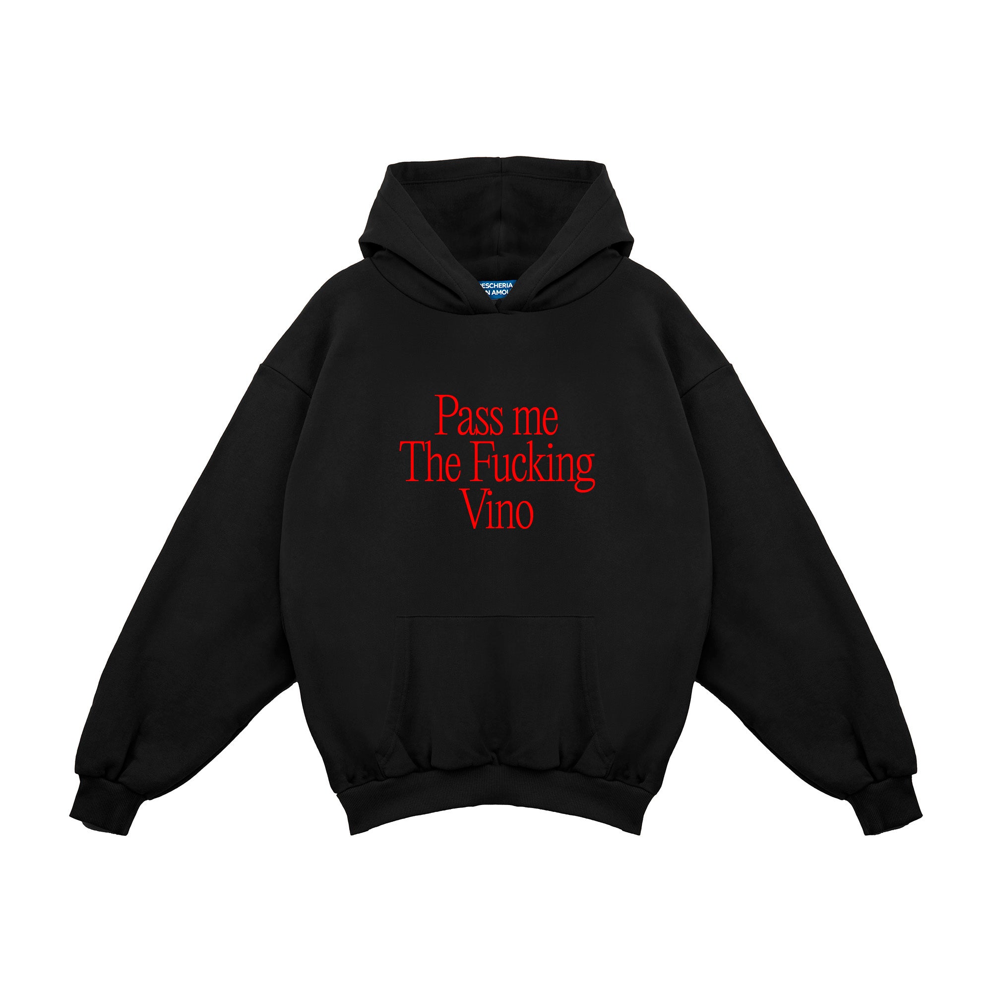 "Pass Me The Fucking Vino" Hoodie