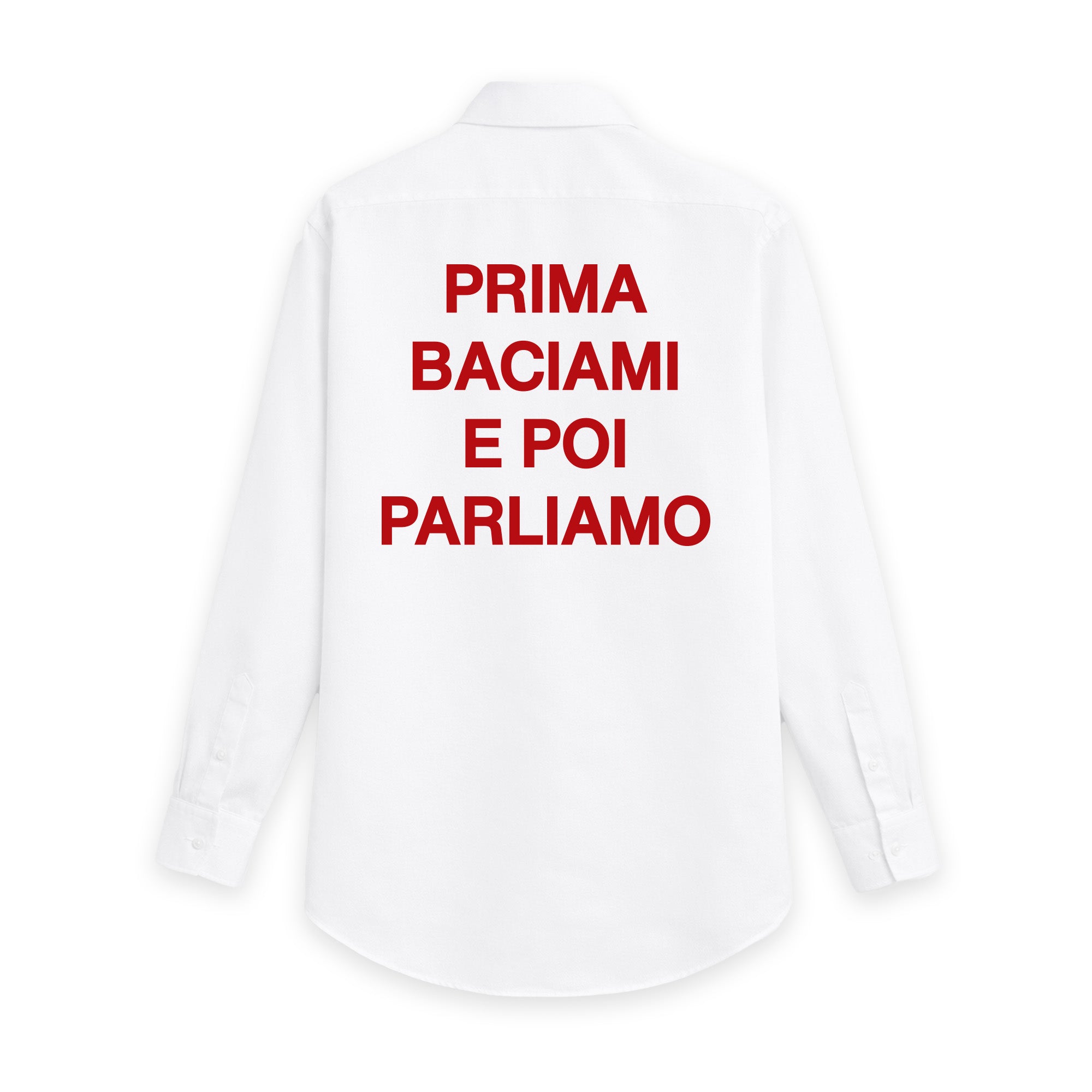 Camicia "Prima baciami e poi parliamo"