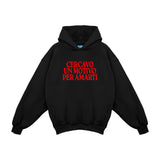 "I Was Looking For A Reason To Love You" Hoodie