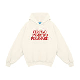 "I Was Looking For A Reason To Love You" Hoodie