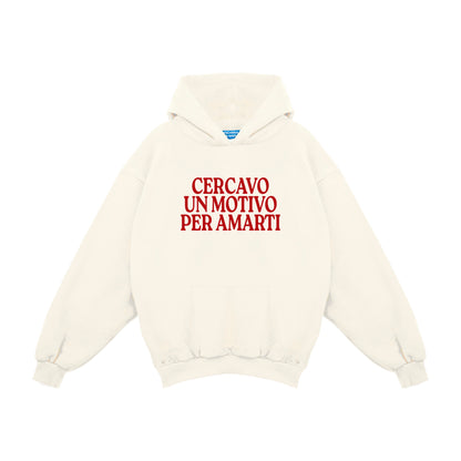 Felpa Hoodie "Cercavo Un Motivo Per Amarti"