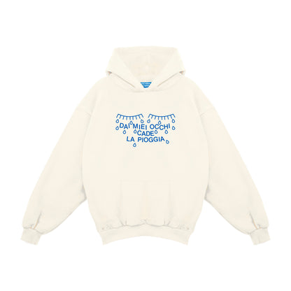 Felpa Hoodie "Pioggia Dai Miei Occhi"