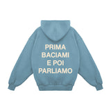 Hoodie "Kiss Me First Then Let's Talk"