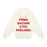 Hoodie "Kiss Me First Then Let's Talk"