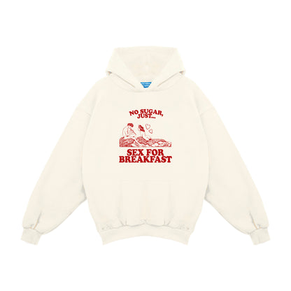 Felpa Hoodie "Sex For Breakfast"