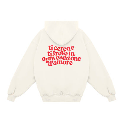 Felpa Hoodie "In Ogni Canzone D'Amore"