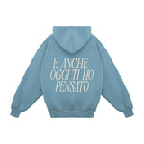 Hoodie "I Thought of You Today Too"