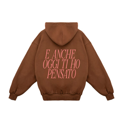 Felpa Hoodie "Anche Oggi Ti Ho Pensato"