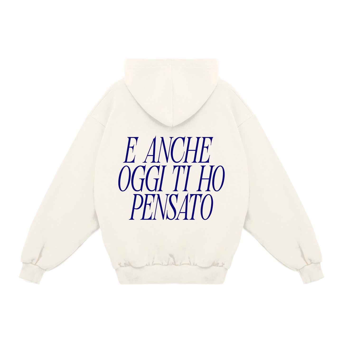 Felpa Hoodie "Anche Oggi Ti Ho Pensato"