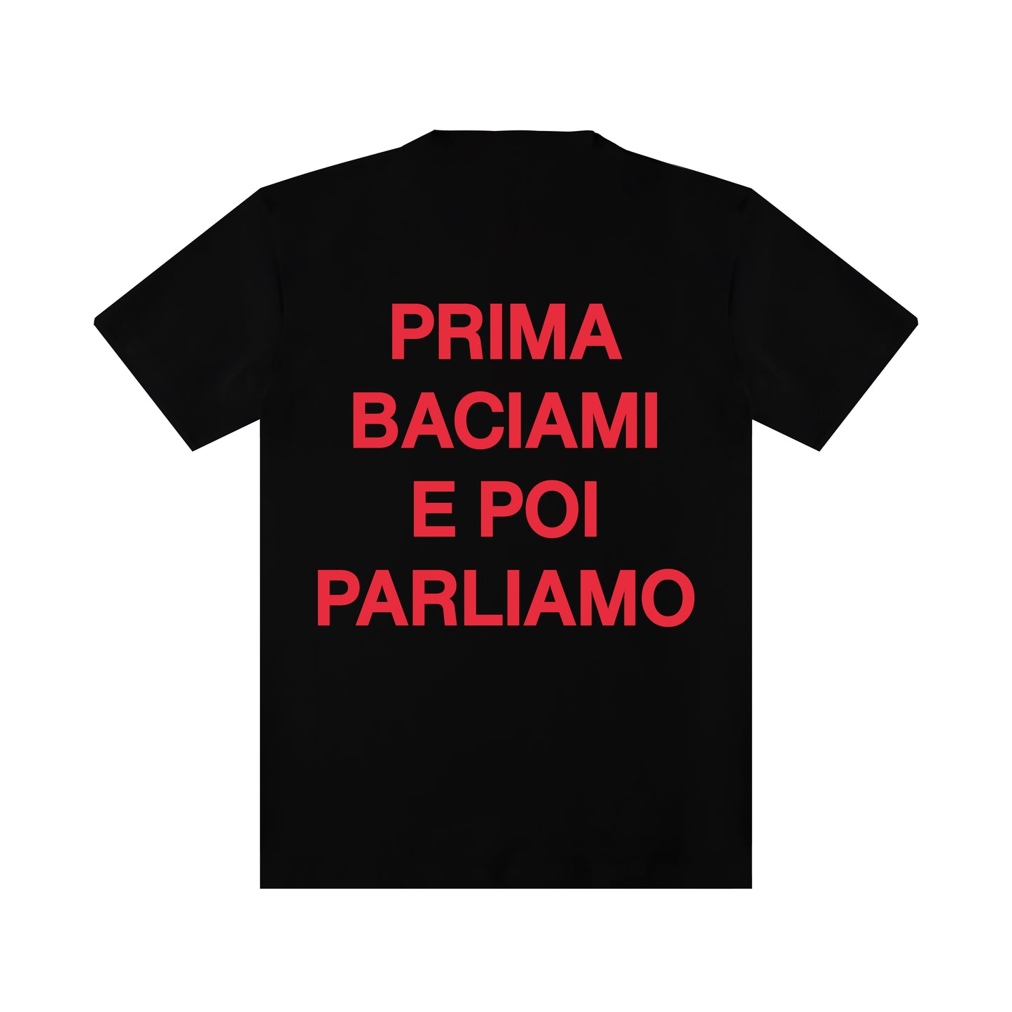 T-shirt "Prima baciami e poi parliamo"