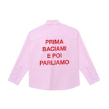Camicia "Prima baciami e poi parliamo"