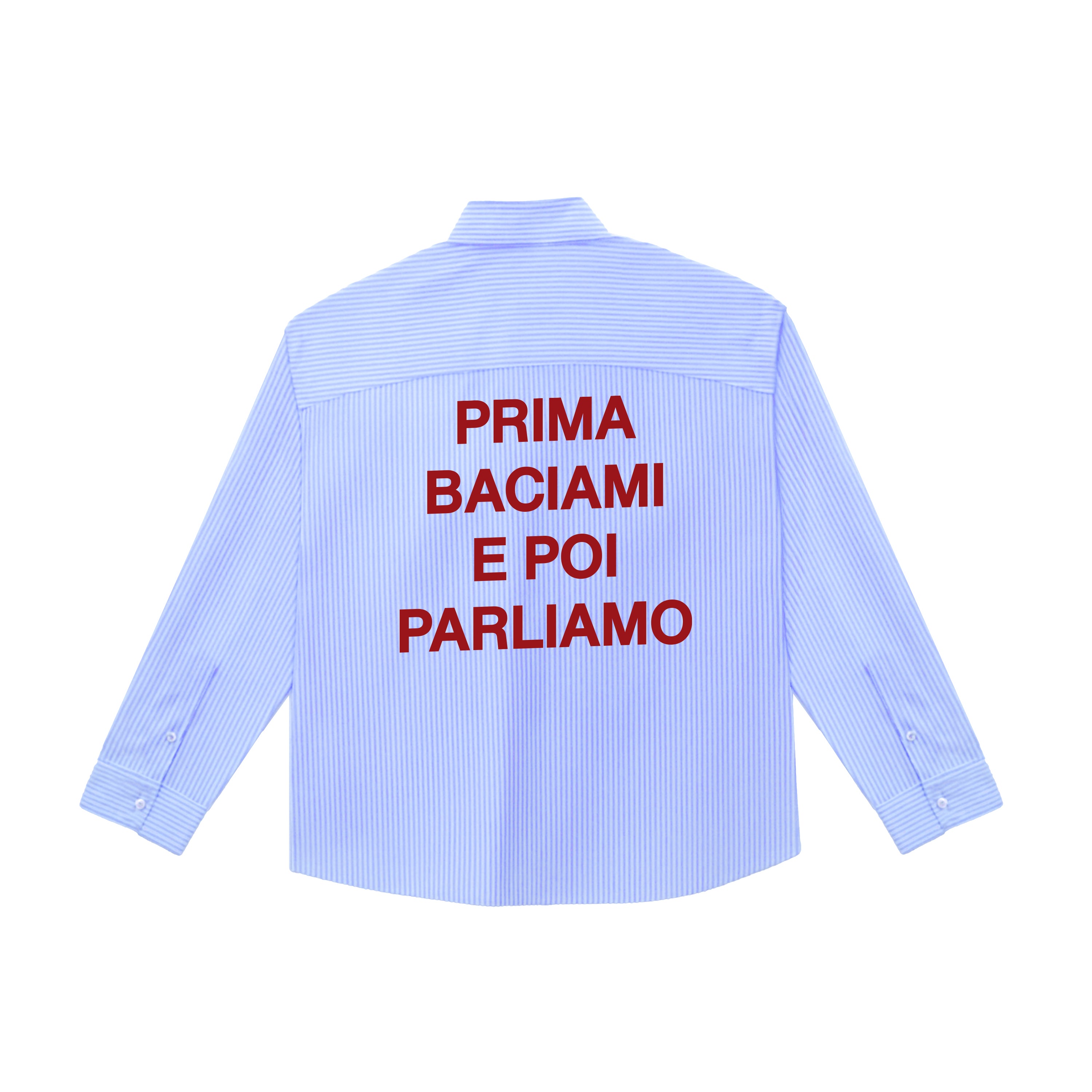 Camicia "Prima baciami e poi parliamo"