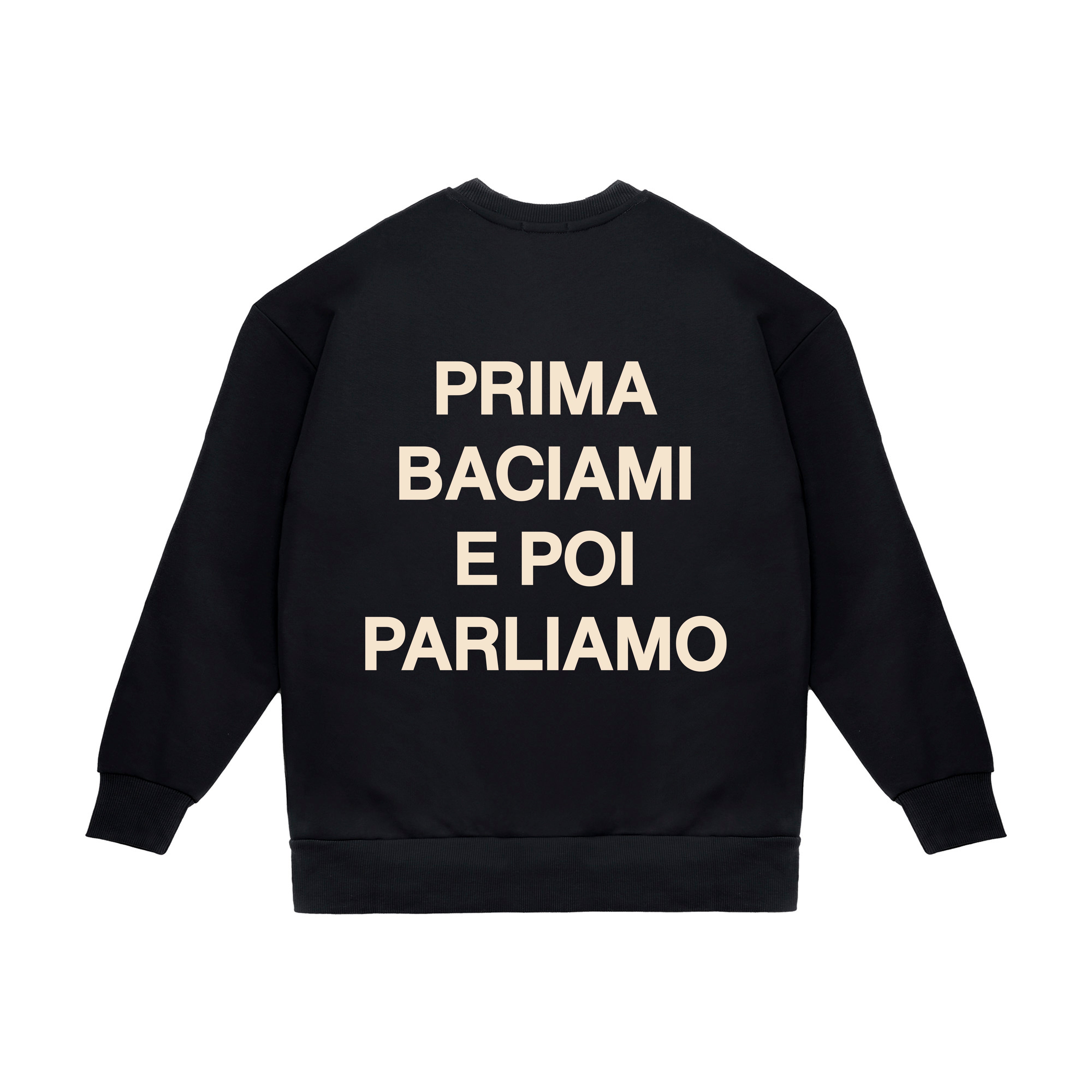 Crewneck Sweatshirt "First Kiss Me Then Let's Talk"