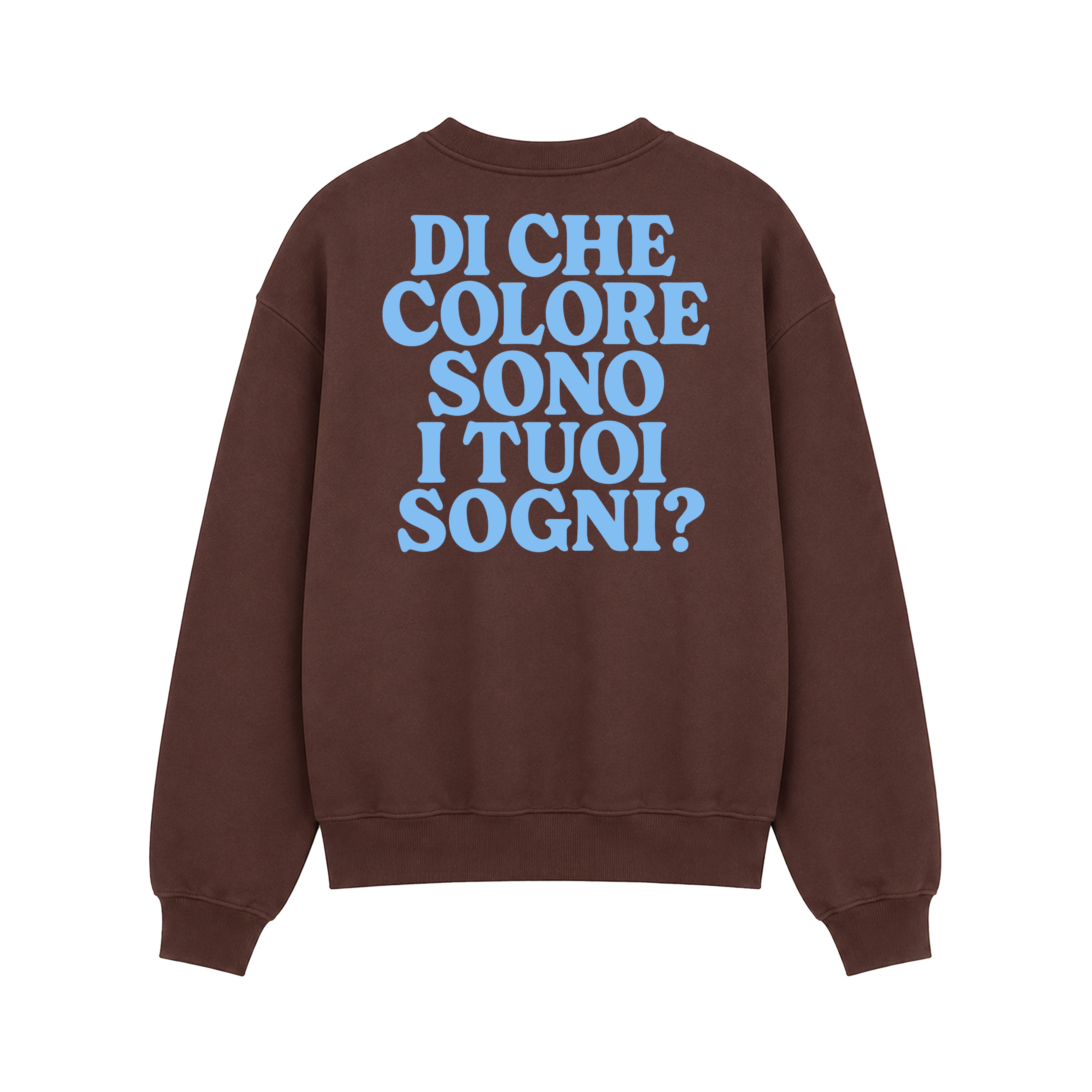Felpa Girocollo Di Che Colore Sono I Tuoi Sogni Moro retro