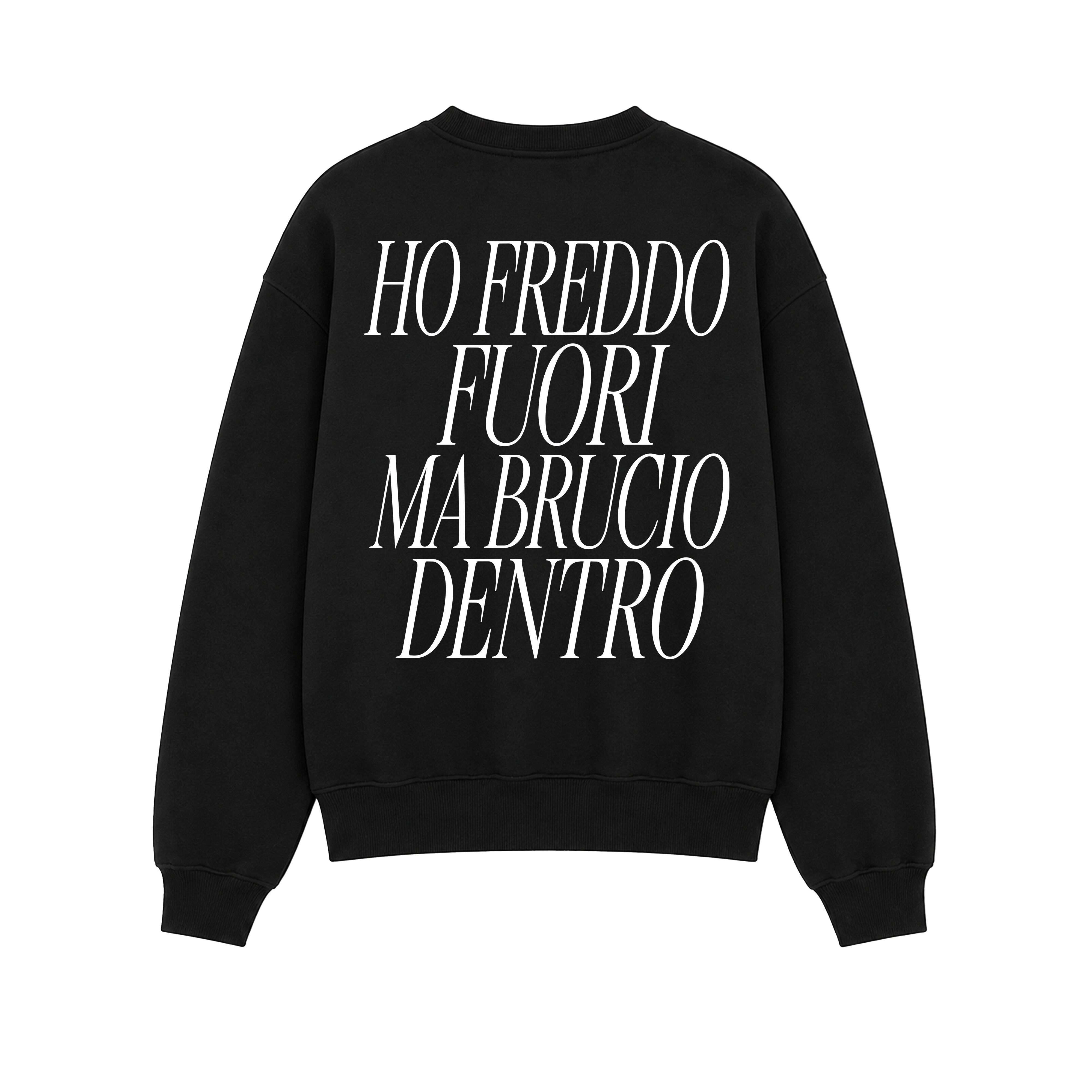 Felpa Girocollo Ho Freddo Fuori Ma Brucio Dentro Nero retro