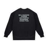 Felpa Girocollo "Se l'amore fosse un posto"