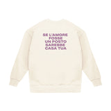 Felpa Girocollo "Se l'amore fosse un posto"