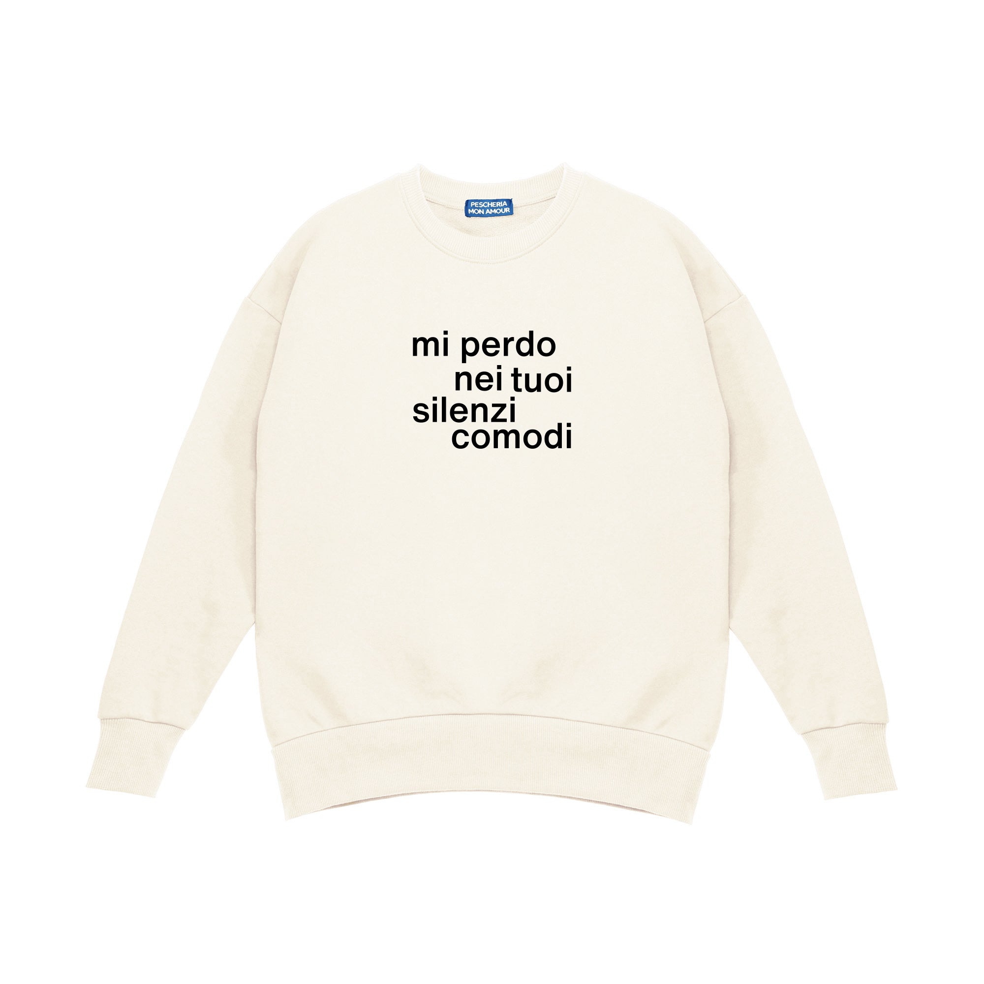 Felpa Girocollo "Silenzi comodi"