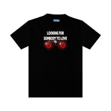 T-shirt “Looking for somebody"