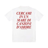 T-shirt “Cercami in un mare di canzoni d'amore"