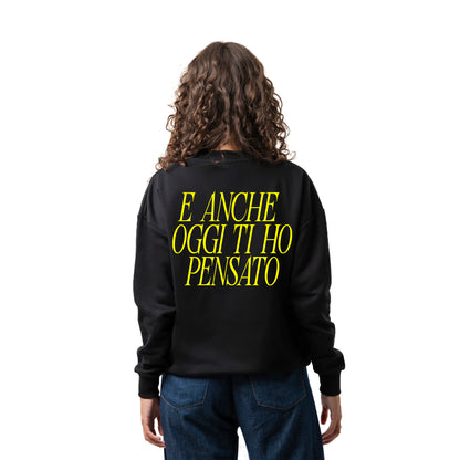 Crewneck Sweatshirt "I Thought of You Today Too"