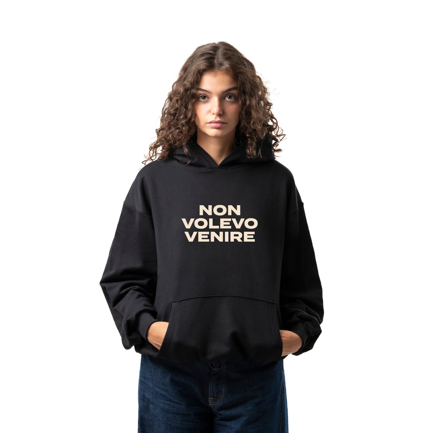 Felpa Hoodie "Non Volevo Venire"