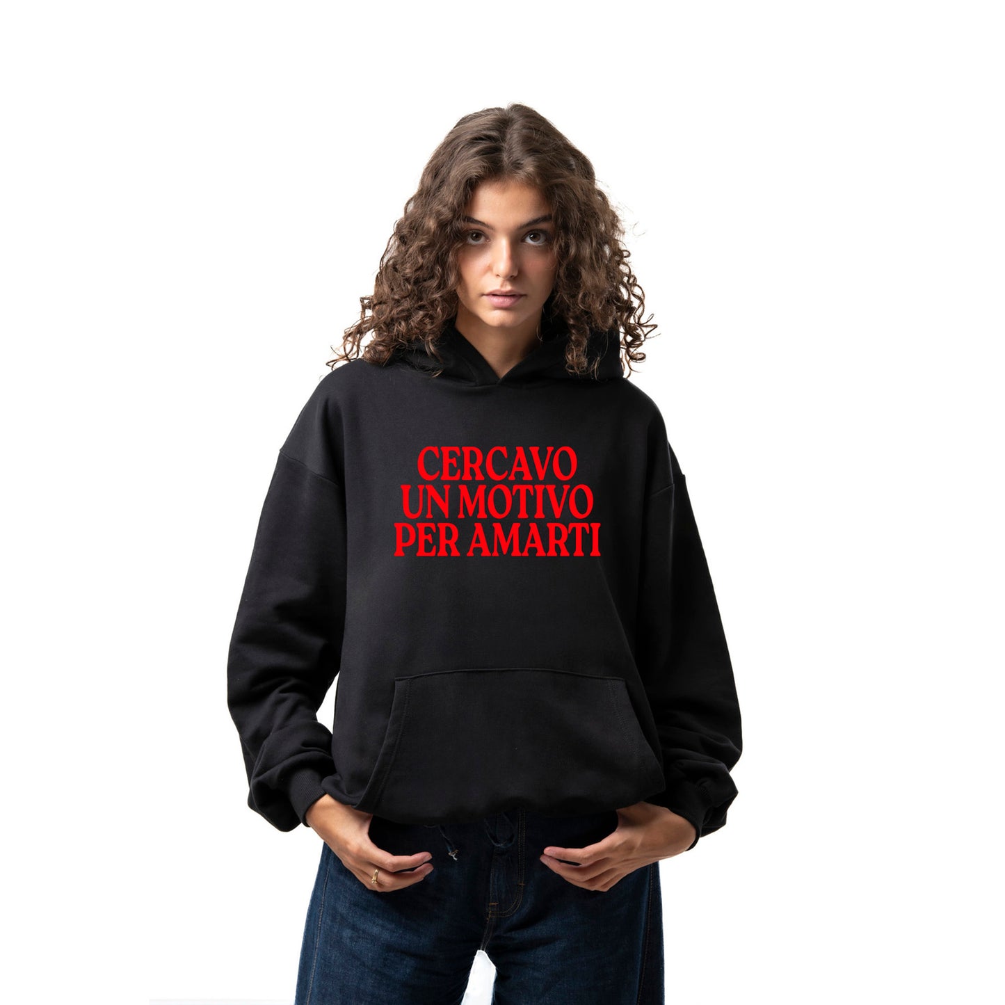 Felpa Hoodie "Cercavo Un Motivo Per Amarti"