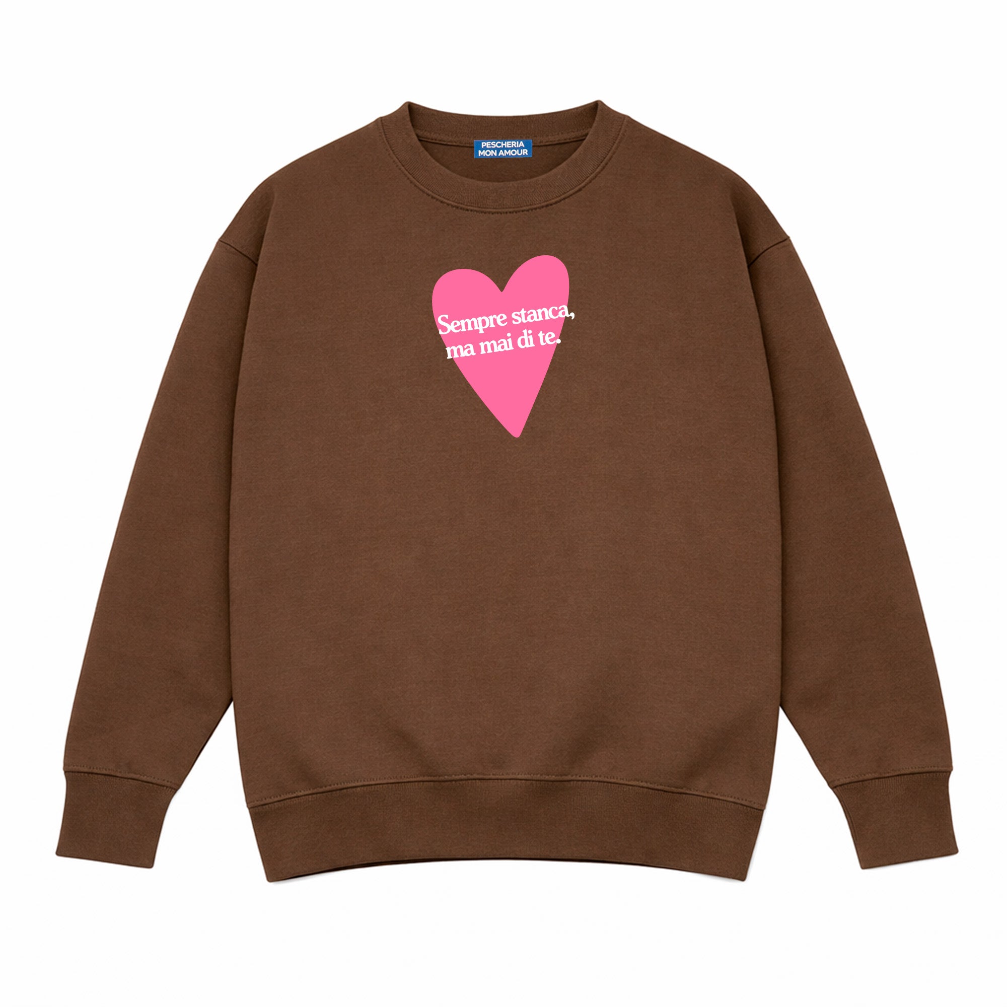 Felpa Girocollo “Sempre stanca" fronte