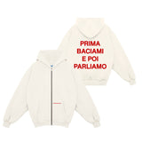 Full zip "Prima baciami poi parliamo"