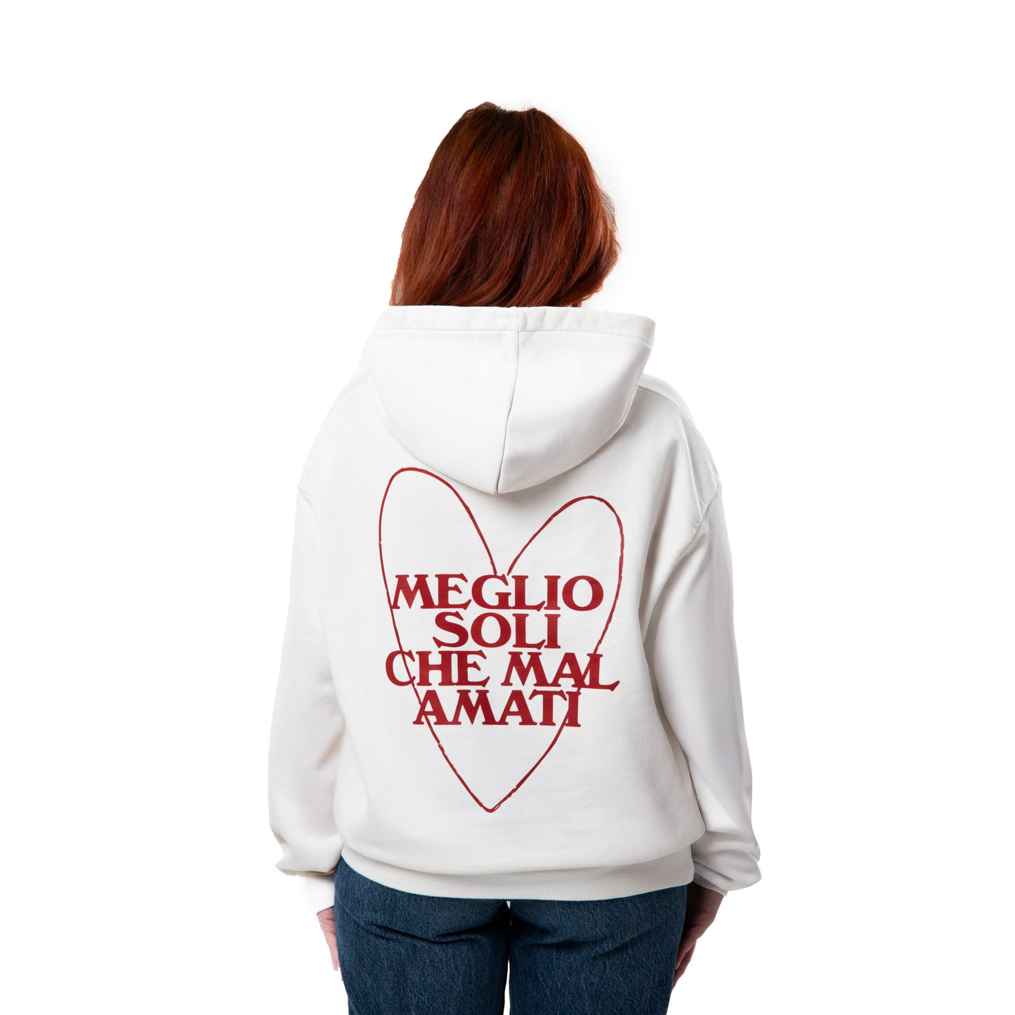 Felpa Hoodie "Meglio soli che mal amati"