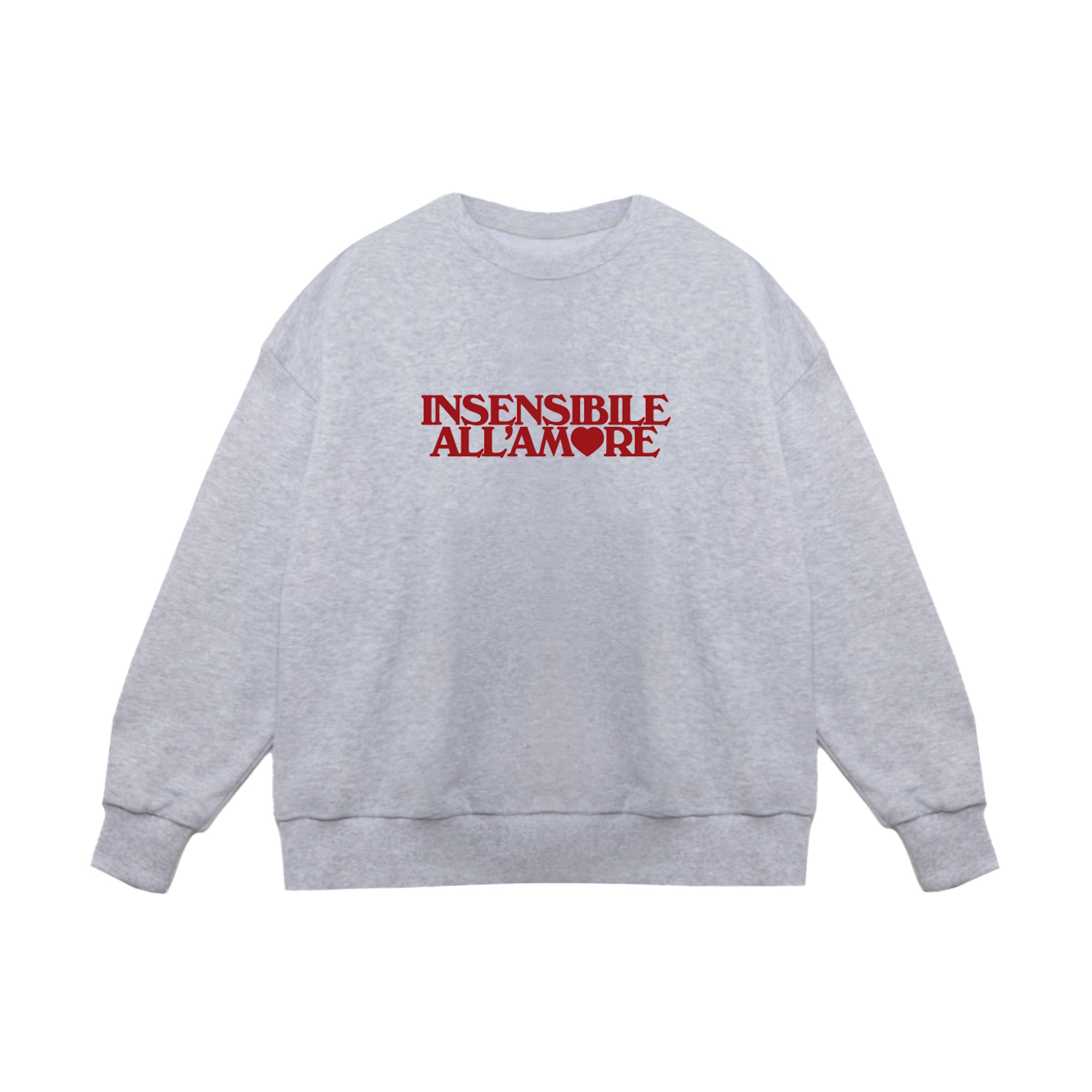 Crewneck Sweatshirt "Insensitive To Love"