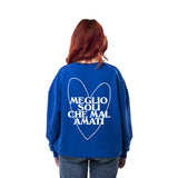Crewneck Sweatshirt "Better Alone Than Unloved"