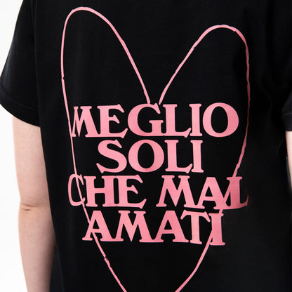 T-shirt "Meglio soli che mal amati"