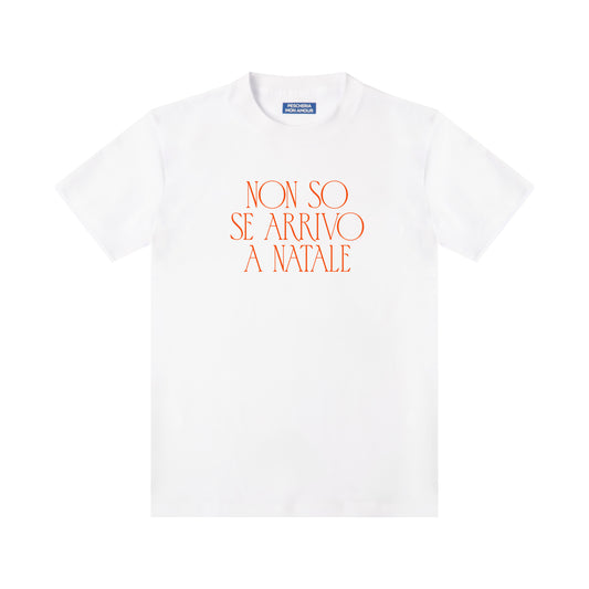 T-shirt "Non so se arrivo a Natale"