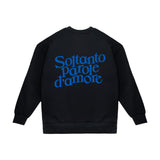 Crewneck Sweatshirt "Only Words of Love"