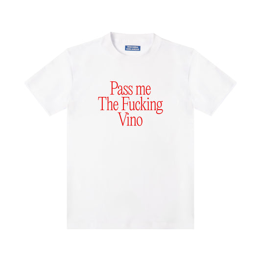 T-shirt "Pass me the fucking vino"