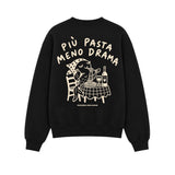 Felpa Girocollo "Più pasta meno drama"