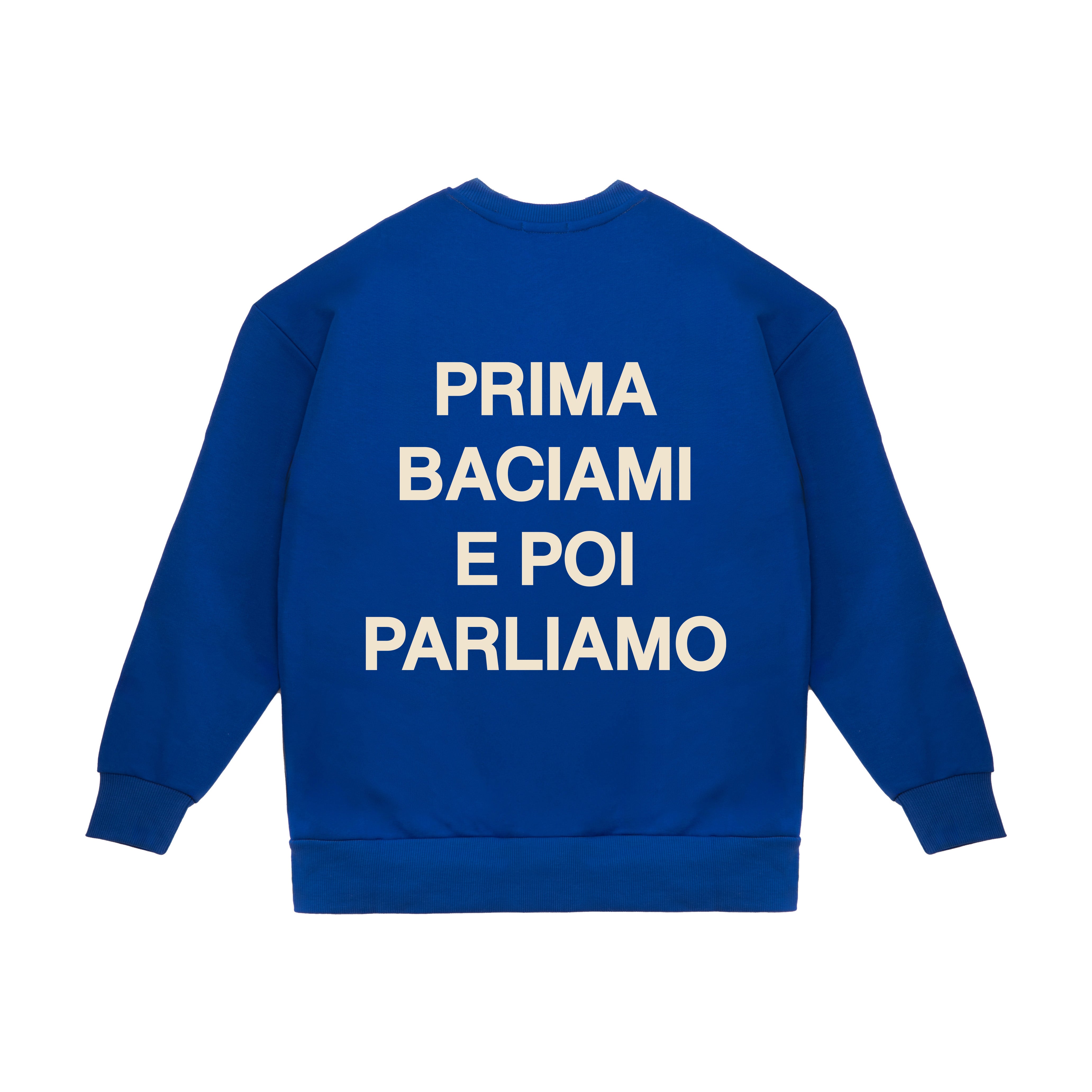 Crewneck Sweatshirt "First Kiss Me Then Let's Talk"